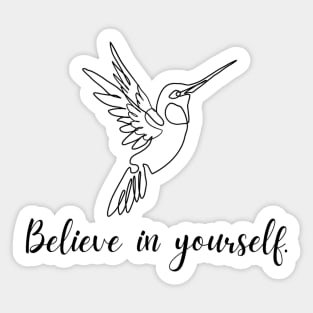 Belive in yourself Sticker